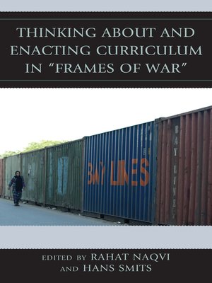 cover image of Thinking about and Enacting Curriculum in "Frames of War"